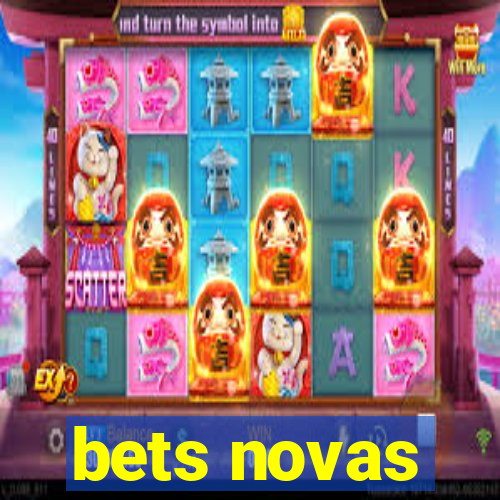 bets novas